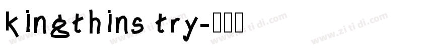 kingthins try字体转换